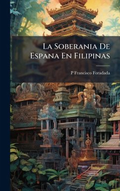Cover La Soberania De Espana En Filipinas