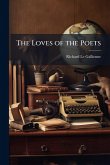 The Loves of the Poets The Loves of the Poets