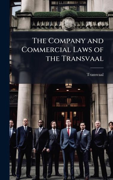The Company and Commercial Laws of the Transvaal The Company and Commercial Laws of the Transvaal