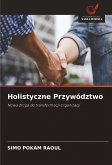 Holistyczne Przywództwo Holistyczne Przywództwo