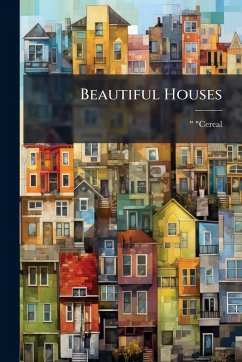 Beautiful Houses - Cereal