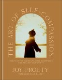 The Art of Self-Compassion The Art of Self-Compassion