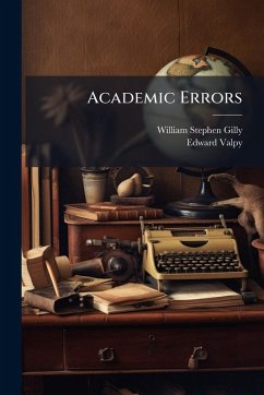 Academic Errors - Gilly, William Stephen; Valpy, Edward
