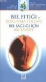 Bel Fitigi ve Korunma Yollari Bel Fitigi ve Korunma Yollari
