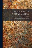 The Maccabaea, Volume 23, no. 2 The Maccabaea, Volume 23, no. 2