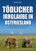 Tödlicher Irrglaube in Ostfriesland. Ostfrieslandkrimi