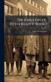The Jones First [-Fifth] Reader, Book 1