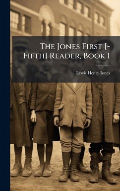 Cover The Jones First [-Fifth] Reader, Book 1