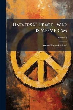 Cover Universal Peace--War Is Mesmerism