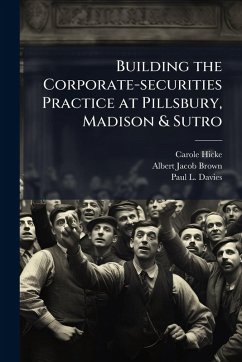 Cover Building the Corporate-securities Practice at Pillsbury, Madison & Sutro