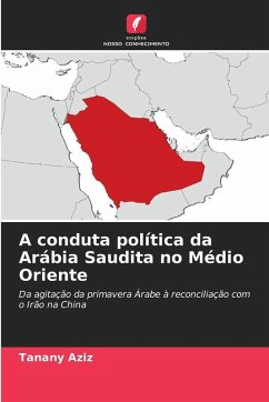 Cover A conduta política da Arábia Saudita no Médio Oriente