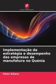 Implementação da estratégia e desempenho das empresas de manufatura no Quénia