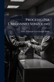 Processo Per L'assassinio Sonzogno Processo Per L'assassinio Sonzogno