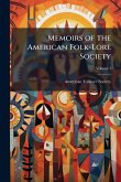 Memoirs of the American Folk-Lore Society