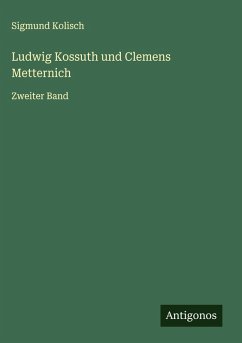 Cover Ludwig Kossuth und Clemens Metternich