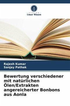 Cover Bewertung verschiedener mit natürlichen Ölen/Extrakten angereicherter Bonbons aus Aonla