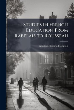 Cover Studies in French Education From Rabelais to Rousseau