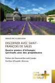 DISCERNER AVEC SAINT-FRANÇOIS DE SALES DISCERNER AVEC SAINT-FRANÇOIS DE SALES