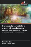 Il degrado forestale e i mezzi di sussistenza rurali nell'Odisha, India