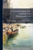 O Centenario De CamÃµes Em Pernambuco