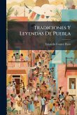 Tradiciones Y Leyendas De Puebla