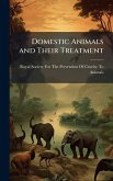 Domestic Animals and Their Treatment Domestic Animals and Their Treatment