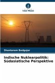 Indische Nuklearpolitik: Südasiatische Perspektive