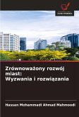 Zrównowa¿ony rozwój miast: Wyzwania i rozwi¿zania