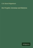 Der Prophet Jeremias und Babylon