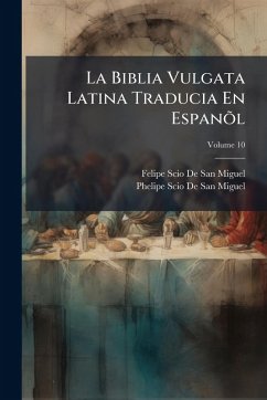 Cover La Biblia Vulgata Latina Traducia En EspanÃµl