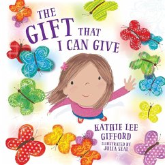 Gift That I Can Give   Softcover - Gifford, Kathie Lee Gift That I Can Give   Softcover - Gifford, Kathie Lee