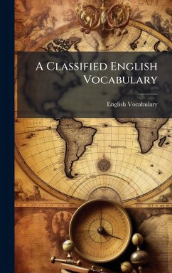 A Classified English Vocabulary - Vocabulary, English