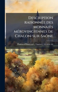 Cover Description raisonnÃ(c)e des monnaies mÃ(c)rovingiennes de Chalon-sur-SaÃ´ne