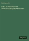 Ueber die Wehrwölfe und Thierverwandlungen im Mittelalter