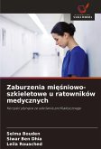 Zaburzenia mi¿¿niowo-szkieletowe u ratowników medycznych