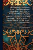 Cours pratique de langue arabe, cours Ã(c)lÃ(c)mentaire d'arabe parlÃ(c) Ã l'Usage des lycÃ(c)es, collèges et Ã(c)coles normales de l'AlgÃ(c)rie, alphabet, lecture et Ã(c)criture, règles du langage, thèmes et versions, dialogues, proverbes et textes couran