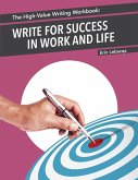 The High-Value Writing Workbook