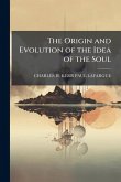 The Origin and Evolution of the Idea of the Soul