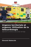 Urgence territoriale et urgence: Utilisation de la télécardiologie