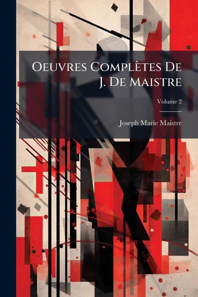 Oeuvres Complètes De J. De Maistre Oeuvres Complètes De J. De Maistre