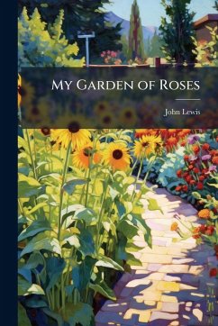 Cover My Garden of Roses