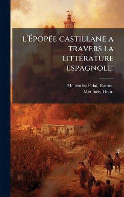 Cover l'Ã‰popÃ(c)e castillane a travers la littÃ(c)rature espagnole;