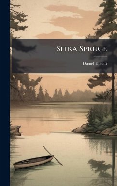 Sitka Spruce - Hatt, Daniel E