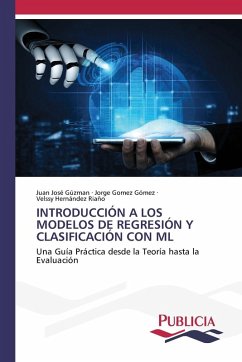 INTRODUCCIÓN A LOS MODELOS DE REGRESIÓN Y CLASIFICACIÓN CON ML INTRODUCCIÓN A LOS MODELOS DE REGRESIÓN Y CLASIFICACIÓN CON ML
