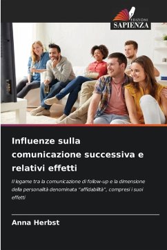 Influenze sulla comunicazione successiva e relativi effetti - Herbst, Anna