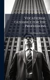 Vocational Guidance for the Professions