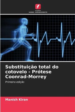 Cover Substituição total do cotovelo - Prótese Coonrad-Morrey