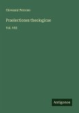 Praelectiones theologicae Praelectiones theologicae