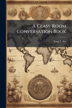 A Class-Room Conversation Book - Sec, Fong F