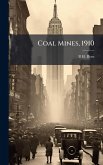 Coal Mines, 1910